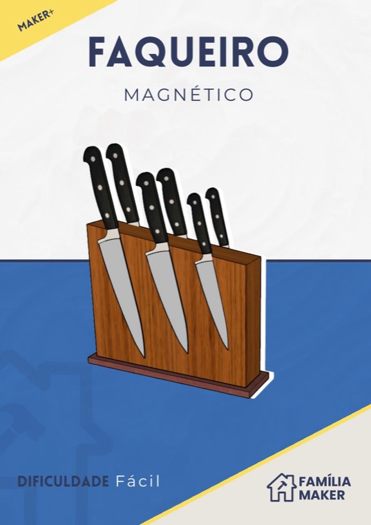 Exemplo de projeto: Faqueiro Magnético